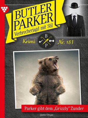 cover image of Parker gibt dem "Grizzly" Zunder